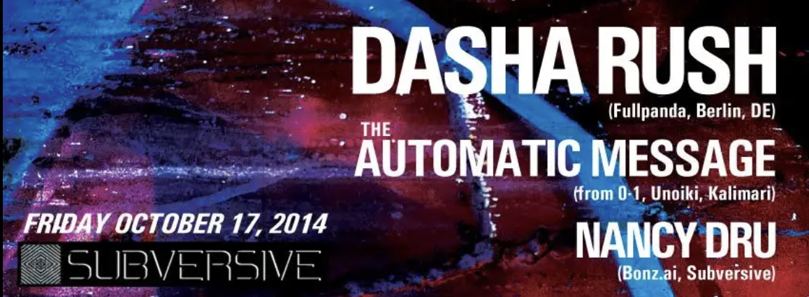Subversive with Dasha Rush, The Automatic Message and Nancy Dru flyer
