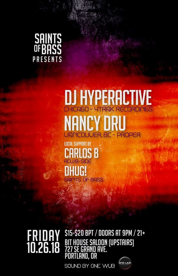 DJ Hyperactive, Nancy Dru, Saints of Bass — event flyer, 26 October 2018
