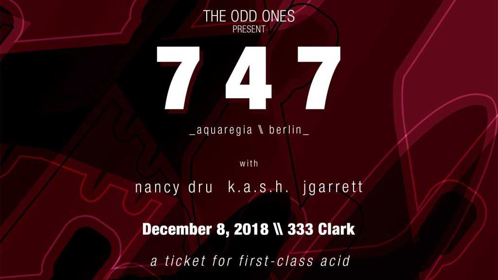 The Odd Ones present 747 — event flyer, 08 December 2018