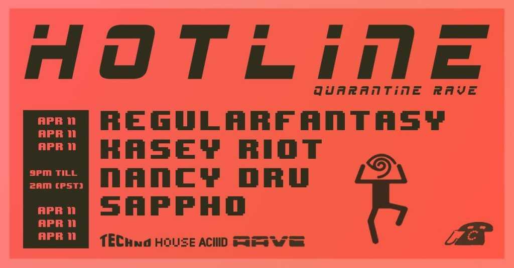 Hotline ☏ Quarantine Rave — event flyer, 11 April 2020