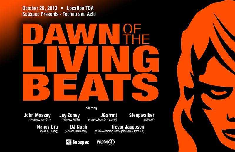 Dawn Of The Living Beats — event flyer, 26 October 2013