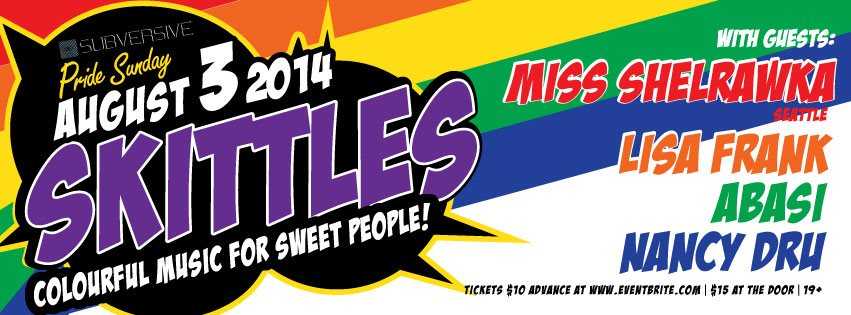 Subversive presents Skittles — event flyer, 03 August 2014
