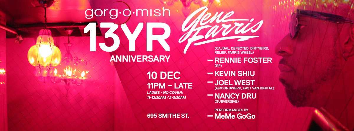 Gorg-o-Mish 13yr Anniversary with Gene Farris — event flyer, 10 December 2016